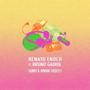 ดาวน์โหลดและฟังเพลง Sandy & Junior Medley: As Quatro Estações / Desperdiçou / Quando Você Passa (Turu Turu) (Turuturu) พร้อมเนื้อเพลงจาก Renato Enoch