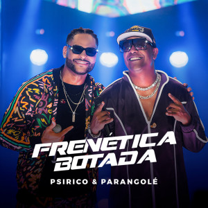 Album Frenética Botada (Ao Vivo) (Explicit) from Parangole