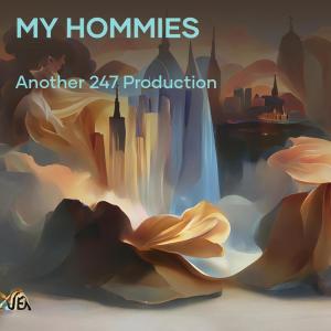 อัลบัม My Hommies ศิลปิน Another 247 Production