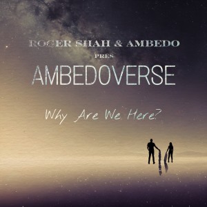 Album Why Are We Here? oleh Roger Shah