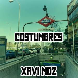 ดาวน์โหลดและฟังเพลง Costumbres พร้อมเนื้อเพลงจาก Xavier