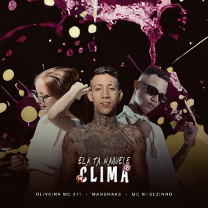 Mc Niielzinho的專輯Ela Tá Naquele Clima (Explicit)