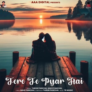 Tarun Panchal的專輯Tere Te Pyar Hai