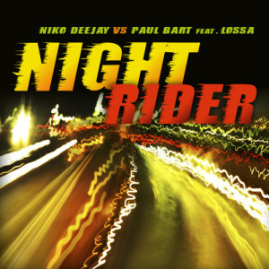 ดาวน์โหลดและฟังเพลง Night Rider (Steve L Boul Remix) พร้อมเนื้อเพลงจาก Niko Deejay