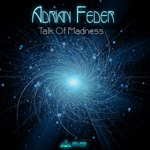 Album Talk of Madness from Adrian Feder