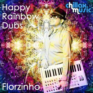 Florzinho的專輯Happy Rainbow Dubs