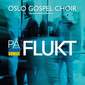 Oslo Gospel Choir的專輯På flukt