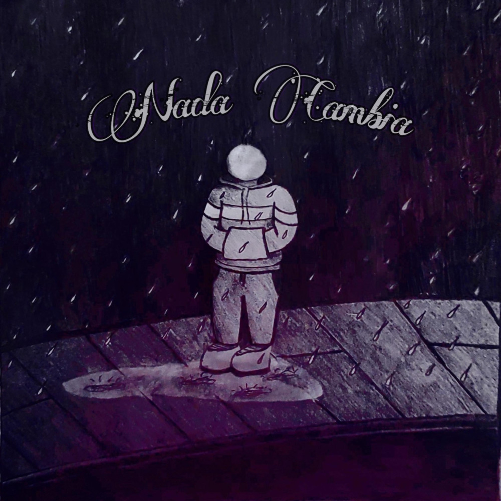 Nada Cambia (Explicit)