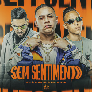 Mc Lekão的專輯Sem Sentimento (Explicit)