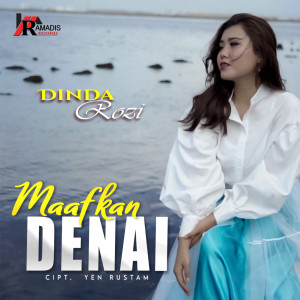 Dengarkan Maafkan Denai lagu dari Dinda Rozi dengan lirik