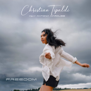 Listen to Freedom song with lyrics from Christian Tipaldi