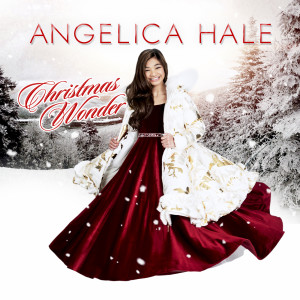 收听Angelica Hale的O Holy Night歌词歌曲
