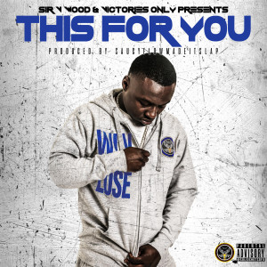 Album This for You (Explicit) from Sir V Wood