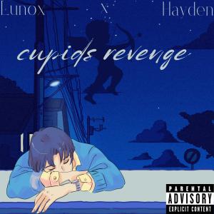 cupids revenge (feat. Hayden) (Explicit)