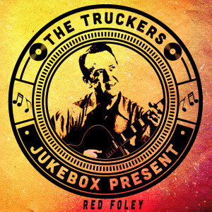 Red Foley的專輯The Truckers Jukebox Present, Red Foley