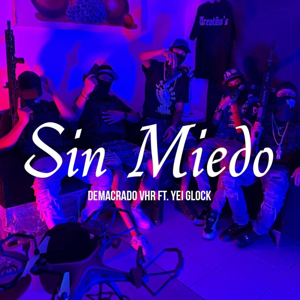Sin Miedo (feat. YeiGlock)
