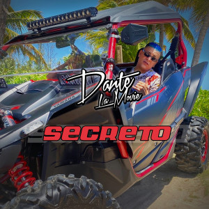 ดาวน์โหลดและฟังเพลง Secreto (Explicit) พร้อมเนื้อเพลงจาก Dante La Movie