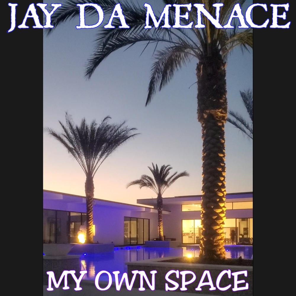 MY OWN SPACE (Explicit)
