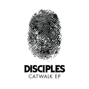 ดาวน์โหลดและฟังเพลง Catwalk พร้อมเนื้อเพลงจาก Disciples