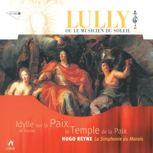 Françoise Masset的專輯Lully: Le Temple de la Paix / Idylle sur la Paix de Jean Racine