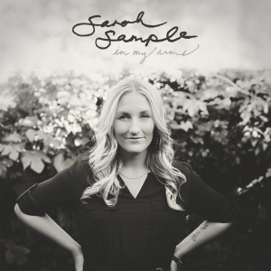 Listen to In My Arms song with lyrics from Sarah Sample