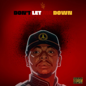 Album Don't Let Me Down (Explicit) from Mike Th3 Situation