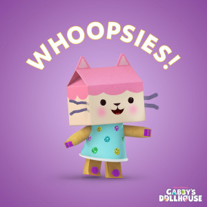 Gabby's Dollhouse的專輯Whoopsies