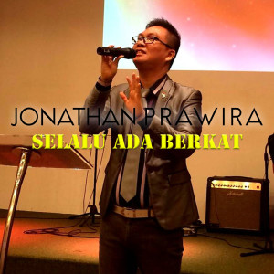 收聽Jonathan Prawira的Selalu Ada Berkat歌詞歌曲