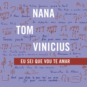 Nana Caymmi的專輯Eu Sei Que Vou Te Amar