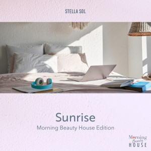 Album Sunrise (Morning Beauty Chill House Edition) oleh Stella Sol