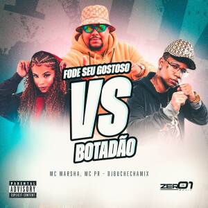 MC Marsha的專輯Fode seu Gostoso Vs Botadão