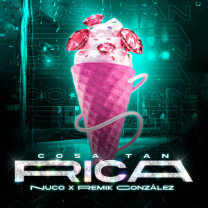 Listen to Cosa tan rica (Explicit) song with lyrics from Zaiko & Nuco