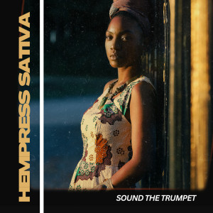 Hempress Sativa的專輯Sound The Trumpet