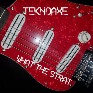 What the Strat dari TeknoAXE