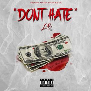 Album Dont Hate (feat. Paper Head Beso) (Explicit) from QBJR