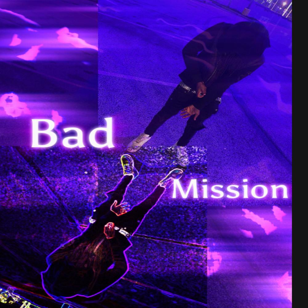 Bad mission (feat. Chelo) (Complete mix|Explicit)