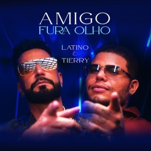 Latino的專輯Amigo Fura-Olho (Ella y Yo)