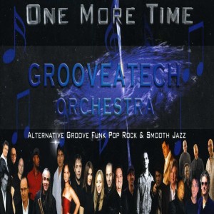 ดาวน์โหลดและฟังเพลง One More Time (其他|Smooth Jazz Instrumental) พร้อมเนื้อเพลงจาก Grooveatech Orchestra