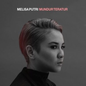 Album Mundur Teratur - Single oleh Melisa Putri