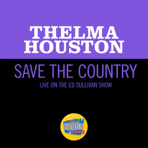 Thelma Houston的專輯Save The Country (Live On The Ed Sullivan Show, December 28, 1969)