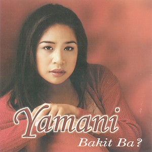收听Yamani的Higit Sa Buhay KO歌词歌曲