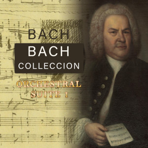 Album Bach Colleccion, Orchestral Suite 1 from Robert Haydon Clark