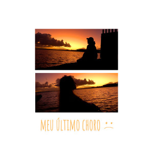 ดาวน์โหลดและฟังเพลง Meu Último Choro พร้อมเนื้อเพลงจาก Rodrigo Rossi