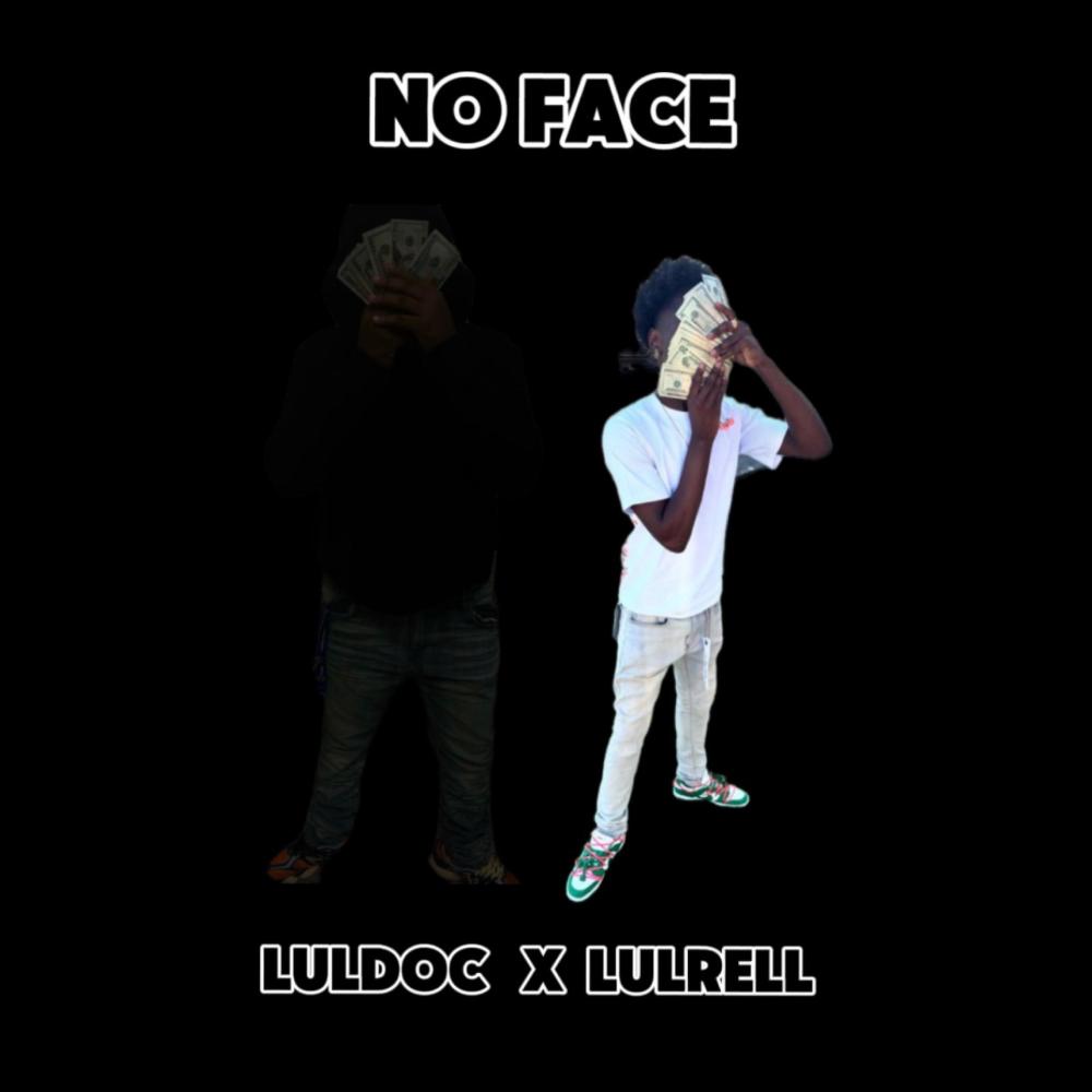 No Face (feat. Lul Rell)