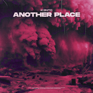 Listen to Another Place song with lyrics from k3nto