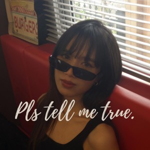 ดาวน์โหลดและฟังเพลง Pls Tell Me True พร้อมเนื้อเพลงจาก BXMBER