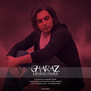Listen to Gharaz song with lyrics from Mehran Fahimi