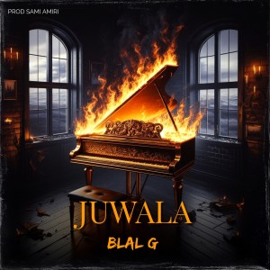 收聽Blal G的Juwala歌詞歌曲