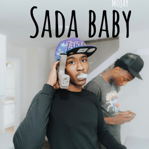 Dengarkan Sada Baby lagu dari Mojay dengan lirik
