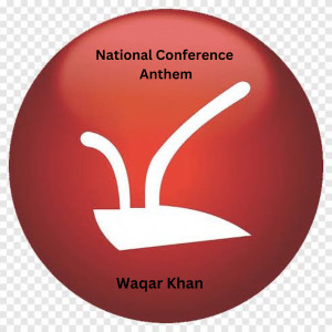 Album National Conference Anthem from Waqar Khan